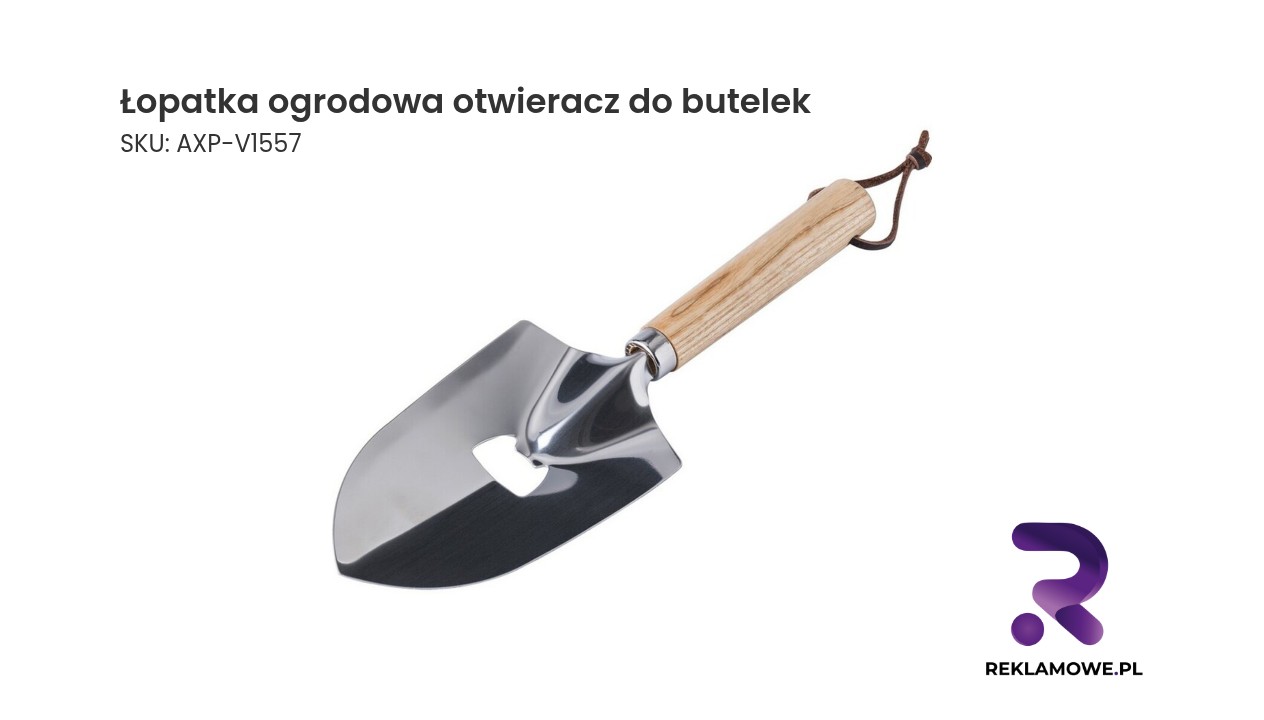 Łopatka ogrodowa, otwieracz do butelek Łopatka ogrodowa będąca jednocześnie otwieraczem do butelek